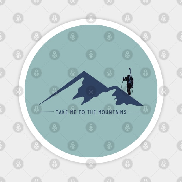 Take me to the mountains - Ski touring Magnet by High Altitude